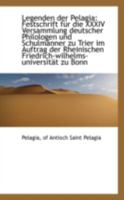 Legenden der Pelagia: Festschrift für die XXXIV Versammlung deutscher Philologen und Schulmänner zu 1110992270 Book Cover