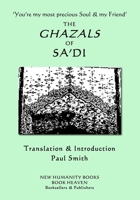 'you're My Most Precious Soul & My Friend' the Ghazals of Sa'di 172064117X Book Cover