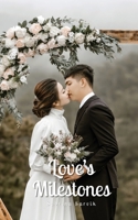 Love's Milestones 9916893705 Book Cover