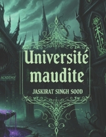 Université maudite : une université de l'horreur (French Edition) B0GJKT3939 Book Cover