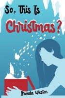 So, This Is Christmas? 1638713979 Book Cover