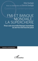 FMI et Banque mondiale: la supercherie: Pour une nouvelle Banque mondiale au service de tous les pays (Questions Contemporaines) (French Edition) 2336464780 Book Cover