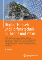 Digitale Fernseh- Und Horfunktechnik in Theorie Und Praxis: MPEG-Quellcodierung Und Multiplexbildung, Analoge Und Digitale Horfunk- Und Fernsehstandards, Dvb, Dab/Dab+, ATSC, Isdb-T, Dtmb, Terrestrisc 3642538959 Book Cover