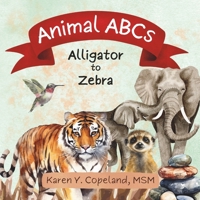 Animal ABCs: Alligator to Zebra B0CSWM4TK1 Book Cover