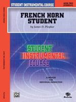 Student Instrumental Course French Horn Student 0757903592 Book Cover