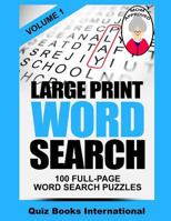 Large Print Word Search Volume 1 1502336502 Book Cover