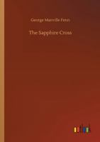 The Sapphire Cross 151869053X Book Cover