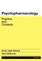 Psychopharmacology: Practice and Contexts 0195519639 Book Cover