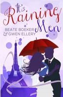 It's Raining Men: A Romantic Comedy 0991240510 Book Cover