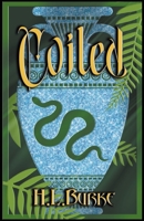 Coiled B0C9FZ3Z22 Book Cover