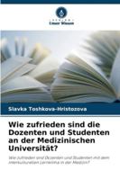 Wie zufrieden sind die Dozenten und Studenten an der Medizinischen Universität? (German Edition) 620932276X Book Cover