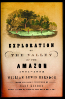 Exploration of the Valley of the Amazon 0802137040 Book Cover