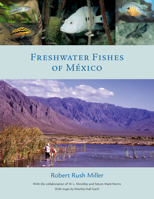 Freshwater Fishes of Mexico 0226526046 Book Cover