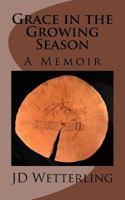 Grace in the Growing Season 1507661185 Book Cover
