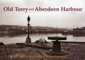 Old Torry and Aberdeen Harbour 1840336153 Book Cover