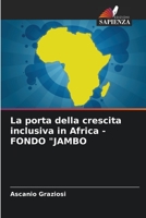 La porta della crescita inclusiva in Africa - FONDO "JAMBO 620594037X Book Cover