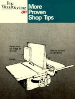 More Proven Shop Tips (Fine Woodworking On) 0942391438 Book Cover