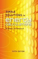 Simple Solutions to Energy Calculations, Fifth Edition 1482217813 Book Cover