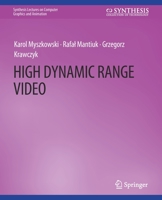 High Dynamic Range Video 303179527X Book Cover