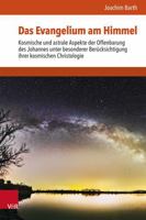 Das Evangelium Am Himmel: Kosmische Und Astrale Aspekte Der Offenbarung Des Johannes 3525501986 Book Cover