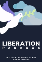 liberation paradox 1805244264 Book Cover