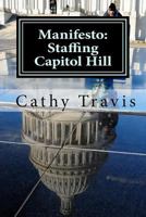 Manifesto: Staffing Capitol Hill 1480123420 Book Cover