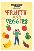 Daddy Teddy presents Fruits and Veggies B0BJYD45RS Book Cover