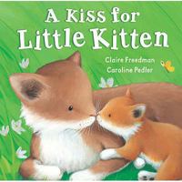 Un Bisou Pour Petit Chaton 1845066189 Book Cover