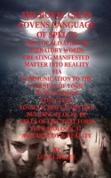 The Language of Spells the Vocalised Word Creating Manifested Matter. 1839456167 Book Cover