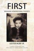 First: Breaking Generational Poverty 1475929250 Book Cover