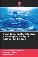 Qualidade bacteriológica e virológica da água potável na Etiópia 6206286754 Book Cover