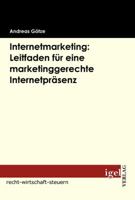 Internetmarketing: Leitfaden Fur Eine Marketinggerechte Internetpr Senz 3868151885 Book Cover