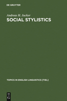 Social Stylistics: Syntactic Variation in British Newspapers 3110129698 Book Cover