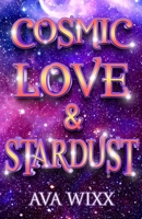 Cosmic Love & Stardust 1955950091 Book Cover