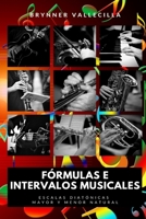 Fórmulas e Intervalos musicales: Escalas diatónicas Mayor y menor natural B0BTT5YSFJ Book Cover