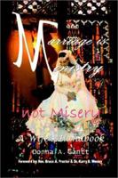 Marriage Is Ministry-Not Misery: A Wife's Handbook 1403327602 Book Cover