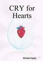 CRY for Hearts 0244835500 Book Cover