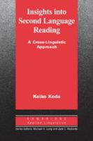 Insights into Second Language Reading: A Cross-Linguistic Approach 0521545137 Book Cover