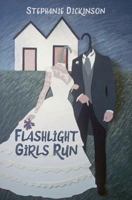 Flashlight Girls Run 0997603836 Book Cover