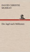 Die Jagd Nach Millionen 3842492235 Book Cover