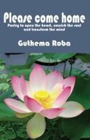 Please Come Home: Poetry to Open the Heart, Nourish the Soul, and Transform the Mind 0878396780 Book Cover