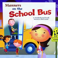 Manners on the School Bus 140485312X Book Cover