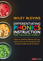 Differentiating Phonics Instruction for Maximum Impact: How to Scaffold Whole-Group Instruction So All Students Can Access Grade-Level Content 1071894277 Book Cover