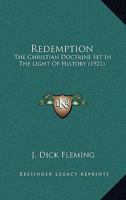 Redemption: the Christian doctrine set in the light of history 1164029533 Book Cover