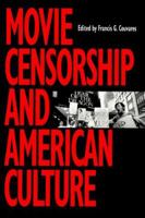 Movie Censorship And American Culture