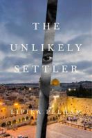 The Unlikely Settler 1590516834 Book Cover