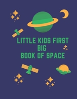 LITTLE KIDS FIRST BIG BOOK OF SPACE B091N15BKV Book Cover