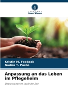 Anpassung an das Leben im Pflegeheim (German Edition) 6208411114 Book Cover