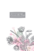 Secure the Bag: Daily Journal and Money Tracker for Entrepreneurs and Small Business Owners 1089999526 Book Cover