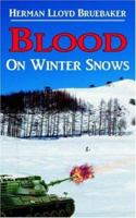 Blood On Winter Snows 1420847031 Book Cover